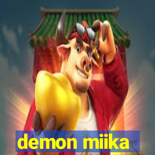 demon miika